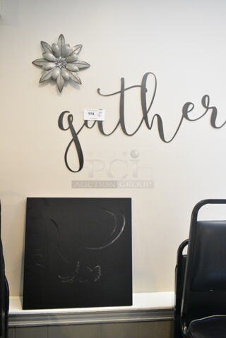 3 Various Items Including Gather Sign and Flower. 3 Times Your Bid! (secondary dining room)