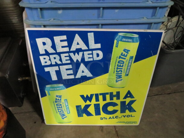 One 24X24 Twisted Tea Sign.